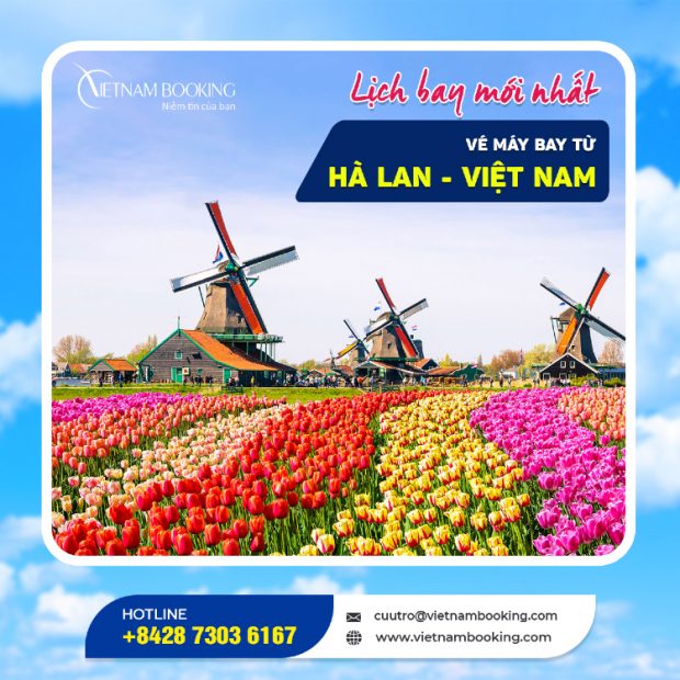 Vé máy bay từ Hà Lan về Việt Nam giá rẻ